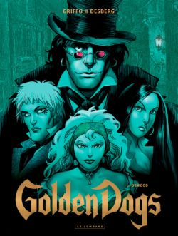 Golden Dogs, T2: Orwood