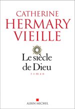 Le siècle de Dieu