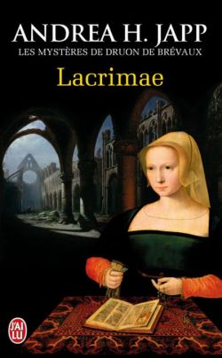 Les mystères de Druon de Brévaux, Tome 2: Lacrimae