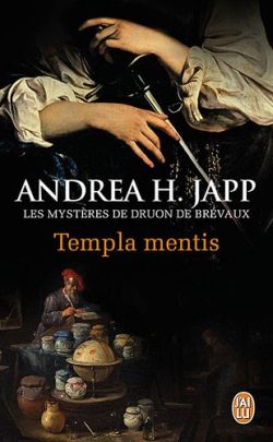 Les mystères de Druon de Brévaux, Tome 3: Templa mentis