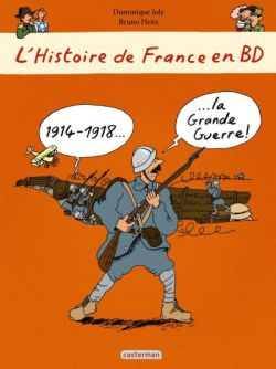 L'histoire de France en BD : 1914-1918, La Grande Guerre
