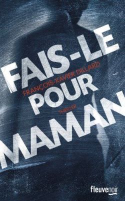 Fais-le pour maman