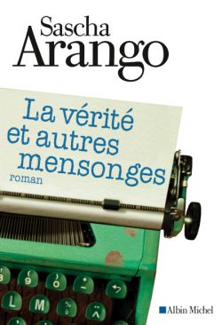 La vérité et autres mensonges