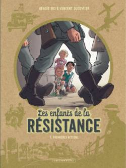 Les enfants de la résistance T1 : Premières actions