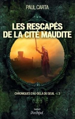 Les rescapés de la cité maudite