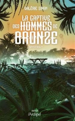 La captive des hommes de Bronze