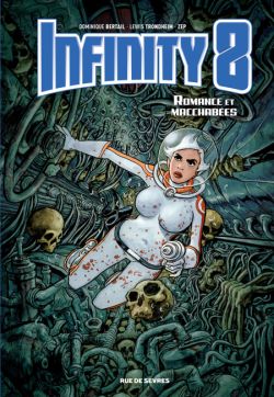 Infinity 8, tome 1 : Romance et Macchabées