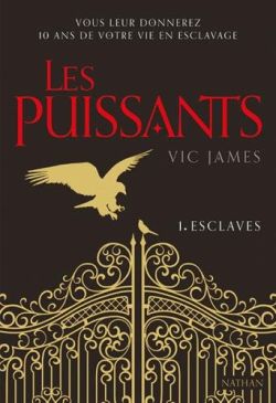 Les Puissants, T1 : Esclaves