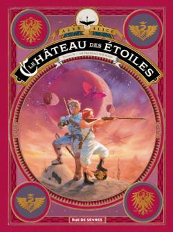  Le château des Étoiles , volume 4 : Un français sur Mars