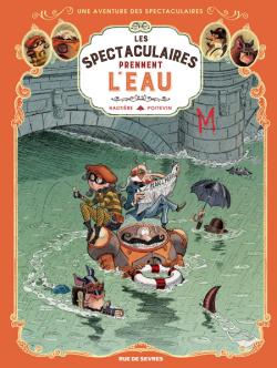 Les spectaculaires prennent l’eau