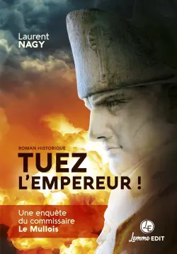 Tuez l’empereur ! 