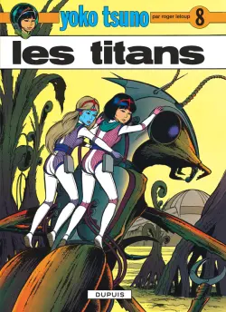 Yoko Tsuno T8, Les Titans