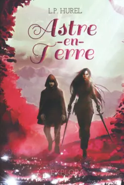 Astre-en-terre, tome 1